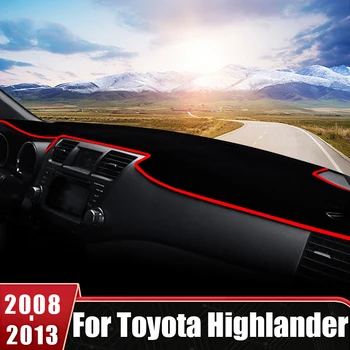 Za Toyota Highlander XU40 2008 2009 2010 2011 2012 2013 poklopac ploči s instrumentima u automobilu štitnik za sunce, избегающий svjetlosti, tepih, tepih za ploče