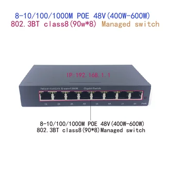 managed switch sa 8 portova 10/100/1000 M POE 48 (400 W-600 W) 802.3 BT class8 (90 W.8)